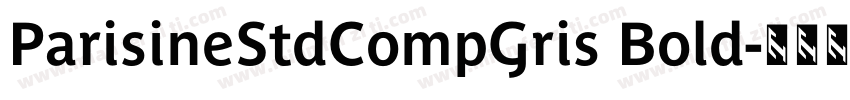 ParisineStdCompGris Bold字体转换